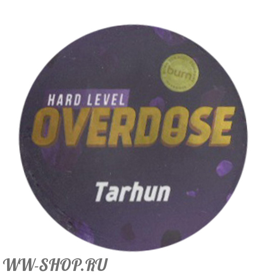 overdose- тархун (tarhun) Тверь